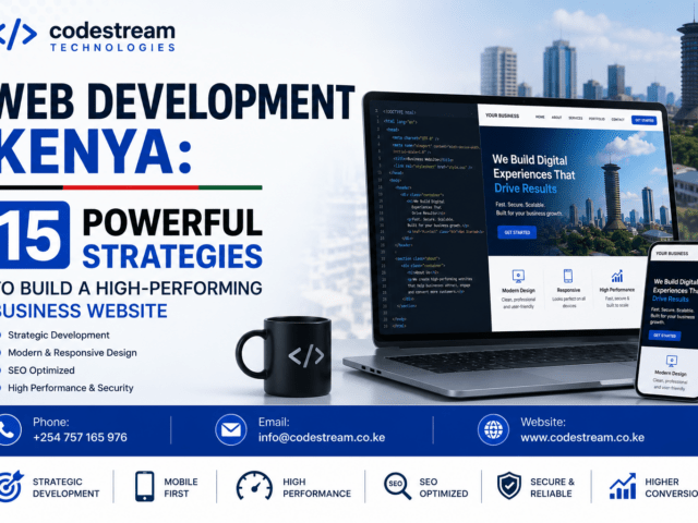 Web Development Kenya: 15 Powerful Strategies to Build a High-Performing Business Website